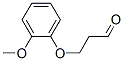 Propanal, 3-(2-methoxyphenoxy)-(9ci)Structure,680185-89-1Structure Propanal, 3-(2-methoxyphenoxy)-(9ci) Structure,680185-89-1Structure